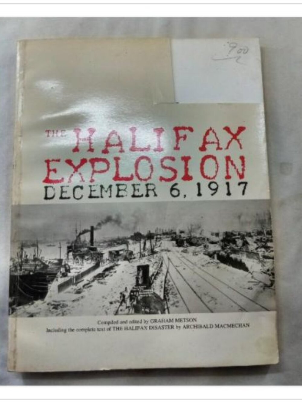 The Halifax Explosion December 6, 1917 Graham Metson 1978 Paperback Book Novel